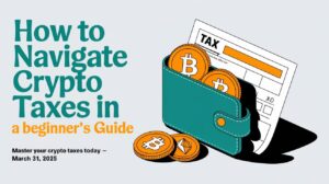 Digital wallet with crypto coins and tax form, titled How to Navigate Crypto Taxes in 2025: A Beginner’s Guide, your key to compliance as of March 31, 2025.
